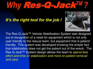 Why Res-Q-Jack TM ?