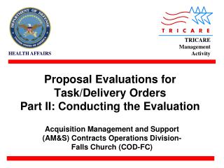 Proposal Evaluations for Task/Delivery Orders Part II: Conducting the Evaluation
