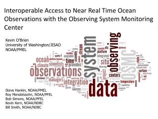 Kevin O’Brien University of Washington/JISAO NOAA/PMEL