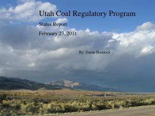 Utah Coal Regulatory Program Status Report February 23, 2011