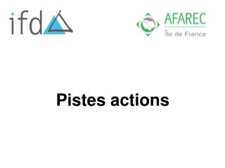 Pistes actions