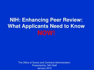 NIH: Enhancing Peer Review: What Applicants Need to Know NOW!