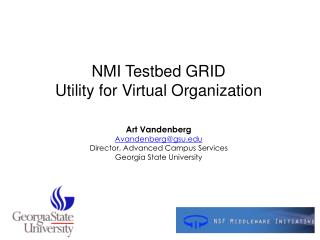 NMI Testbed GRID Utility for Virtual Organization