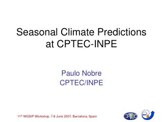 Seasonal Climate Predictions at CPTEC-INPE