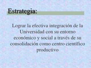 Estrategia: