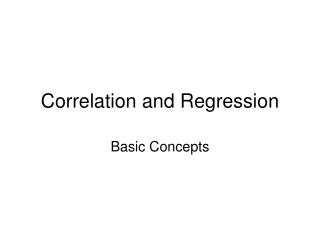 Correlation and Regression