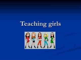 Teaching girls