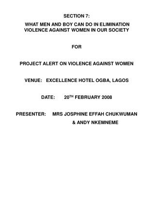 SECTION 7: WHAT MEN AND BOY CAN DO IN ELIMINATION VIOLENCE AGAINST WOMEN IN OUR SOCIETY FOR
