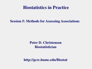 Biostatistics in Practice