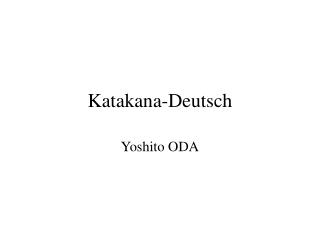 Katakana-Deutsch