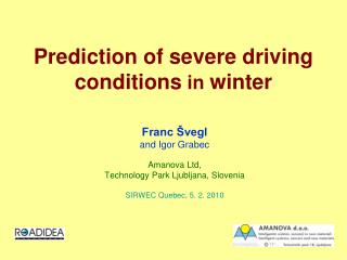 Prediction of severe driving conditions in winter