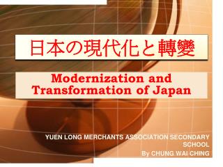 Modernization and Transformation of Japan