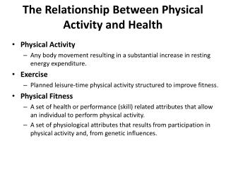 The Relationship Between Physical Activity and Health