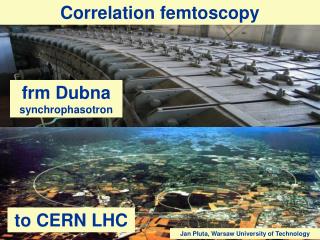 frm Dubna synchrophasotron