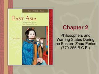 Philosophers and Warring States During the Eastern Zhou Period (770-256 B.C.E.)