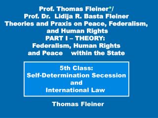 5th Class: Self-Determination Secession and International Law