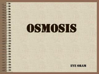OSMOSIS