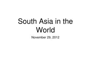 South Asia in the World