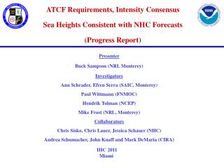 ATCF Requirements, Intensity Consensus Sea Heights Consistent with NHC Forecasts (Progress Report)