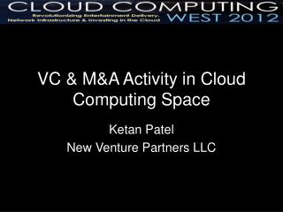 VC &amp; M&amp;A Activity in Cloud Computing Space