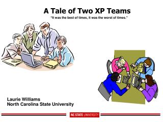 A Tale of Two XP Teams