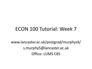 ECON 100 Tutorial: Week 7
