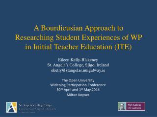 Eileen Kelly- Blakeney St. Angela’s College, Sligo, Ireland ekelly@stangelas.nuigalway.ie