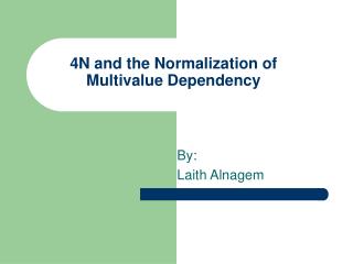 4N and the Normalization of Multivalue Dependency