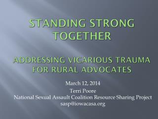 Standing Strong Together addressing Vicarious Trauma For Rural advocates