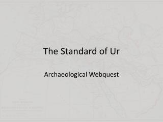 The Standard of Ur