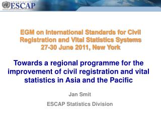 Jan Smit ESCAP Statistics Division