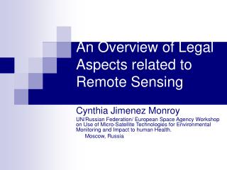 An Overview of Legal Aspects related to Remote Sensing