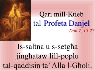 Qari mill-Ktieb t al- Profeta Danjel Dan 7, 1 5 - 27