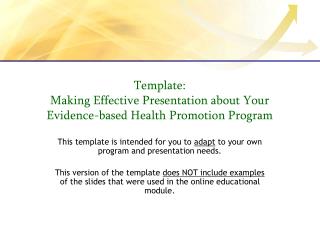 Template: Making Effective Presentation about Your Evidence-based Health Promotion Program