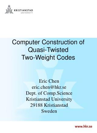 Computer Construction of Quasi-Twisted Two-Weight Codes