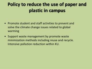 Policy to reduce the use of paper and plastic in campus
