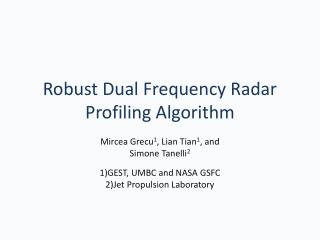 Robust Dual Frequency Radar Profiling Algorithm