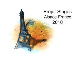 Projet-Stages Alsace-France 2010