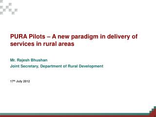 PURA Pilots – A new paradigm in delivery of services in rural areas