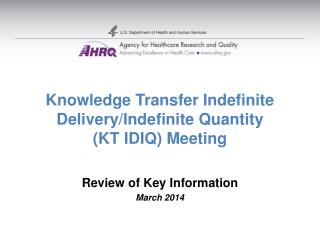 Knowledge Transfer Indefinite Delivery/Indefinite Quantity (KT IDIQ) Meeting