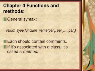 Chapter 4 Functions and methods :