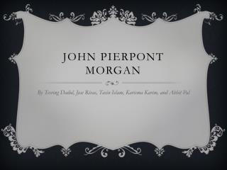 John Pierpont Morgan