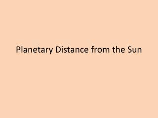 Planetary Distance from the Sun