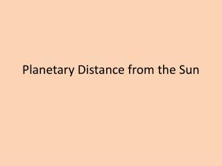 Planetary Distance from the Sun