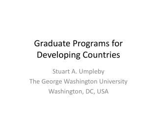 Graduate Programs for Developing Countries