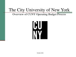 The City University of New York Overview of CUNY Operating Budget Process