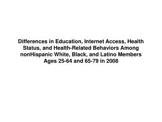 Race-Ethnic Differences in Health and Behavioral Health Risks