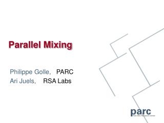 Parallel Mixing