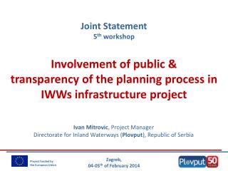 Involvement of public &amp; transparency of the planning process in IWWs infrastructure project