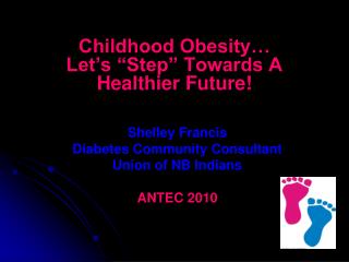 Childhood Obesity… Let’s “Step” Towards A Healthier Future!